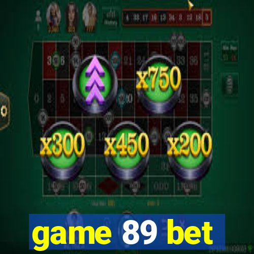 game 89 bet